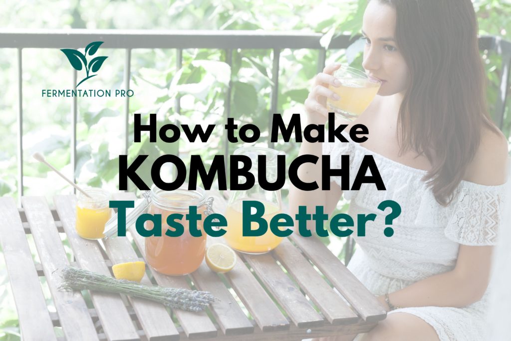 How to Make Kombucha Taste Better