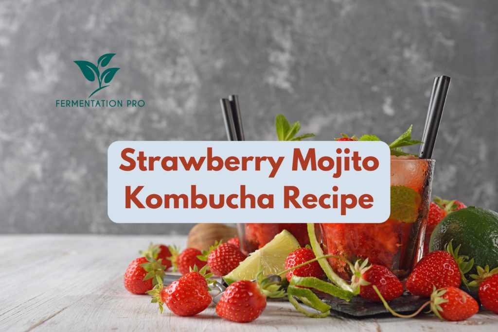 Strawberry Mojito Kombucha Recipe